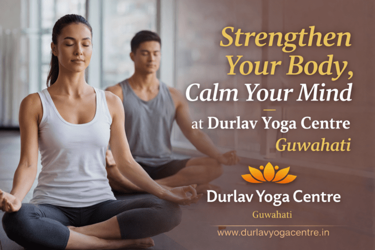 Read more about the article Strengthen Your Body, Calm Your Mind at Durlav Yoga Centre