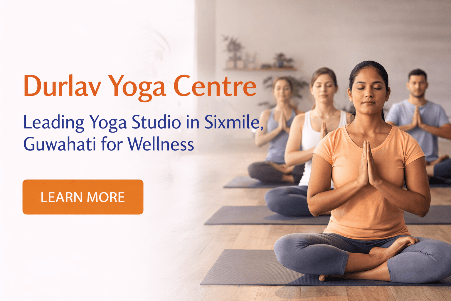Read more about the article Durlav Yoga Centre |  Leading Yoga Studio in Sixmile, Guwahati for Wellness