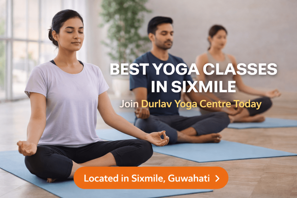 Best Yoga Classes in Sixmile – Join Durlav Yoga Centre Today